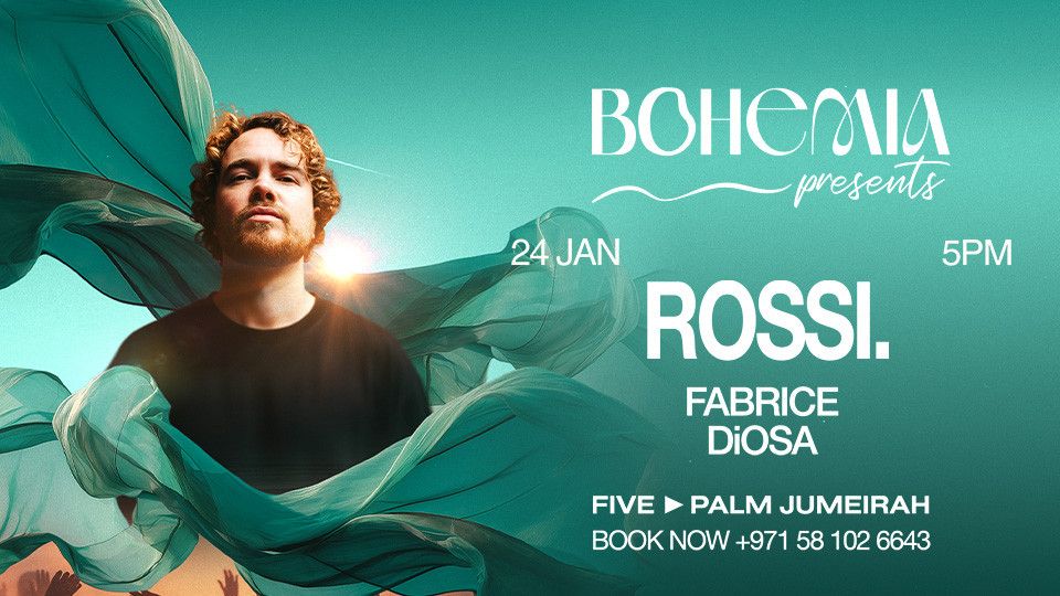 Bohemia Presents Rossi. in Dubai