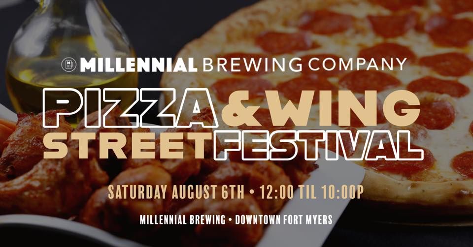 Pizza & Wing Street Fest (Downtown Fort Myers) 1811 Royal Palm Ave
