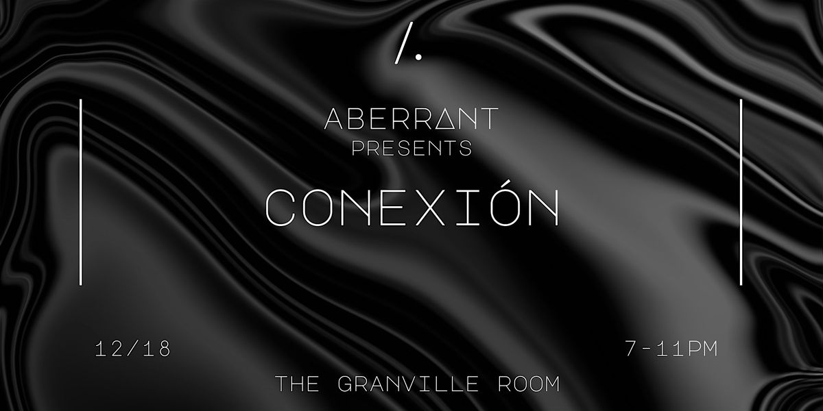 ABERRANT PRESENTS: CONEXI\u00d3N