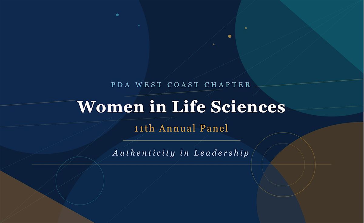 11th Annual Women in Life Sciences Panel - Authenticity in Leadership