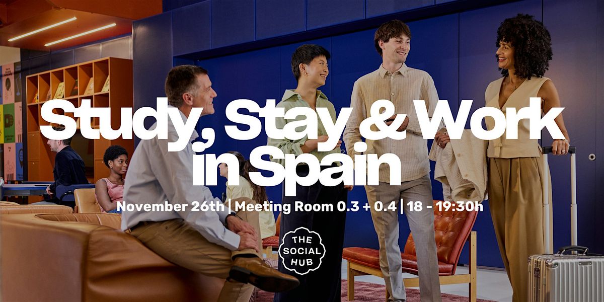 Study, Stay & Work in Spain