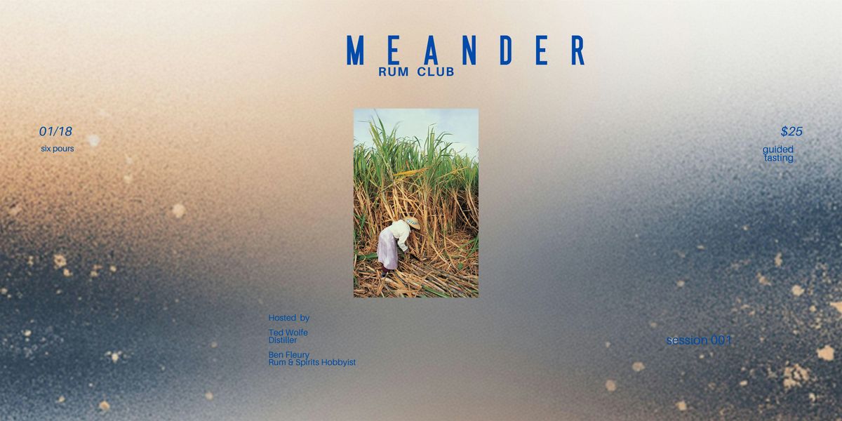 Meander Rum Club Session 1