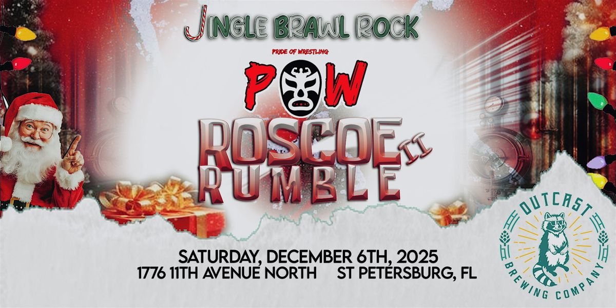 Pride of Wrestling & Outcast Brewing Company Present Roscoe Rumble 2