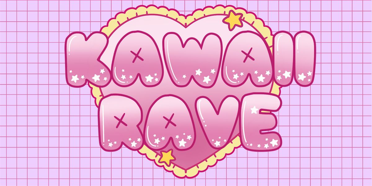 Kawaii Rave 2026 - Sacramento 01\/02\/26 (21+)
