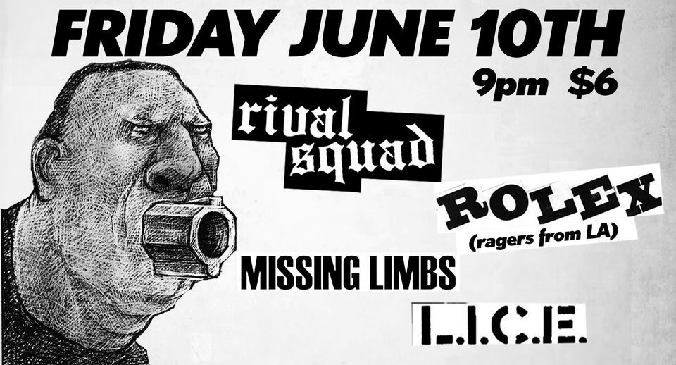 Rolex (LA) Rival Squad, Missing Limbs, LICE The Tower Bar, San Diego