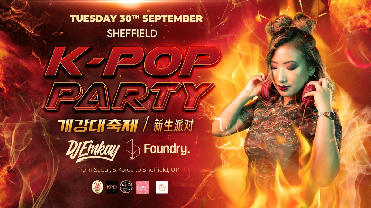 Sheffield K-Pop Party - Fire Tour with DJ EMKAY | Tuesday 30th September