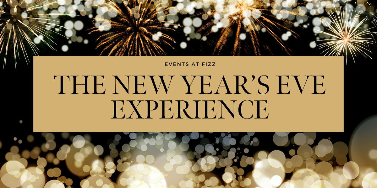 Fizz Sacramento \u2014 The New Year\u2019s Eve Experience