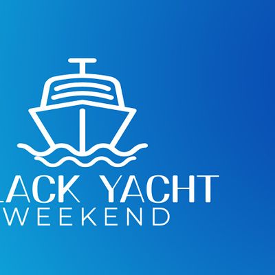 Black Yacht Weekend