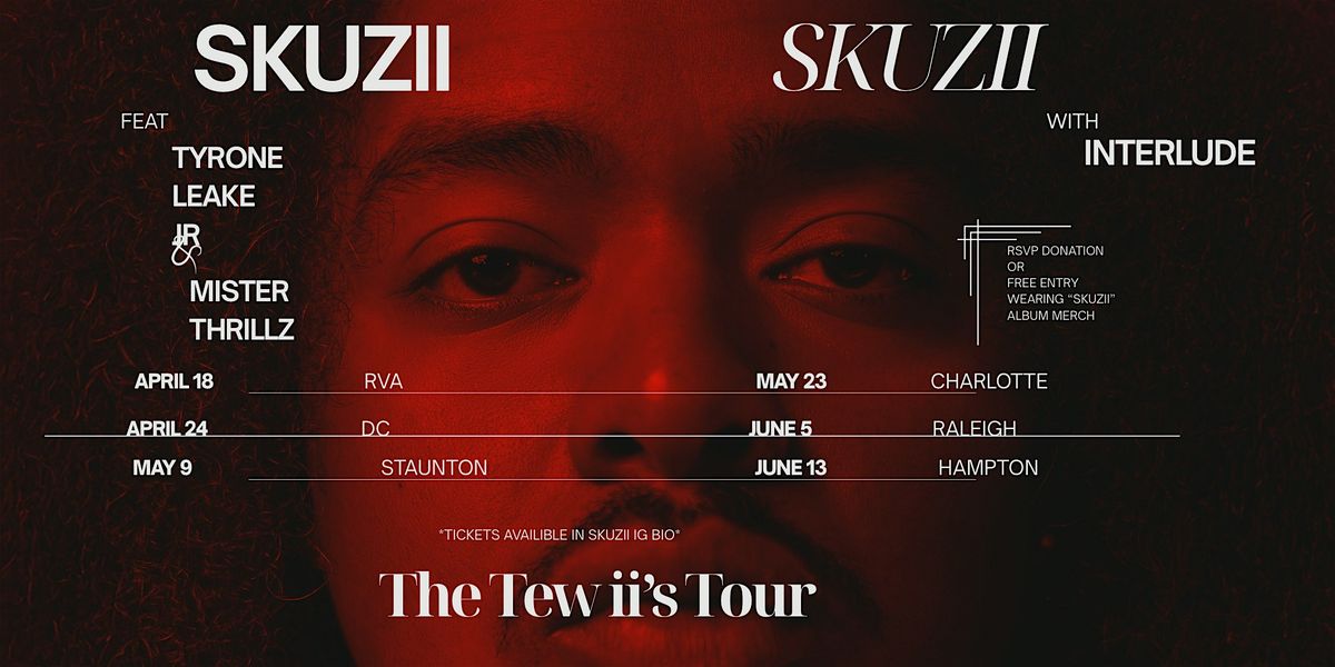 The Tew ii\u2019s Tour -Raleigh, NC (Juiced)