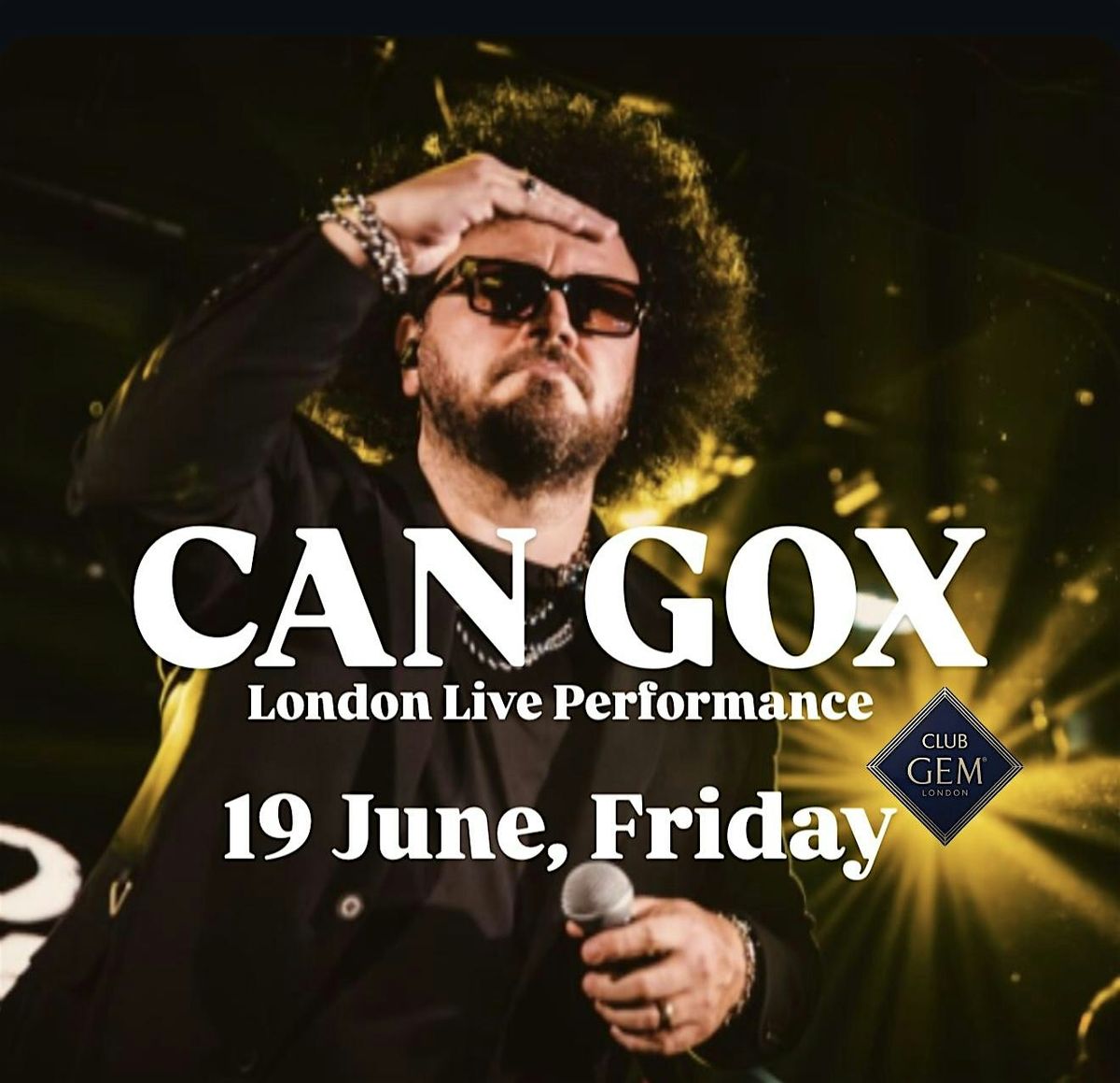 CAN GOX LONDRA CANLI PERFORMANS