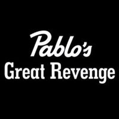 Pablo's Great Revenge
