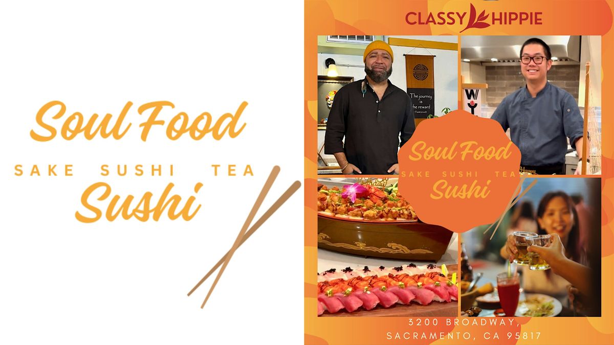 Soul Food Sushi: The Harmony of Umami (Sake, Sushi, & Tea Experience)