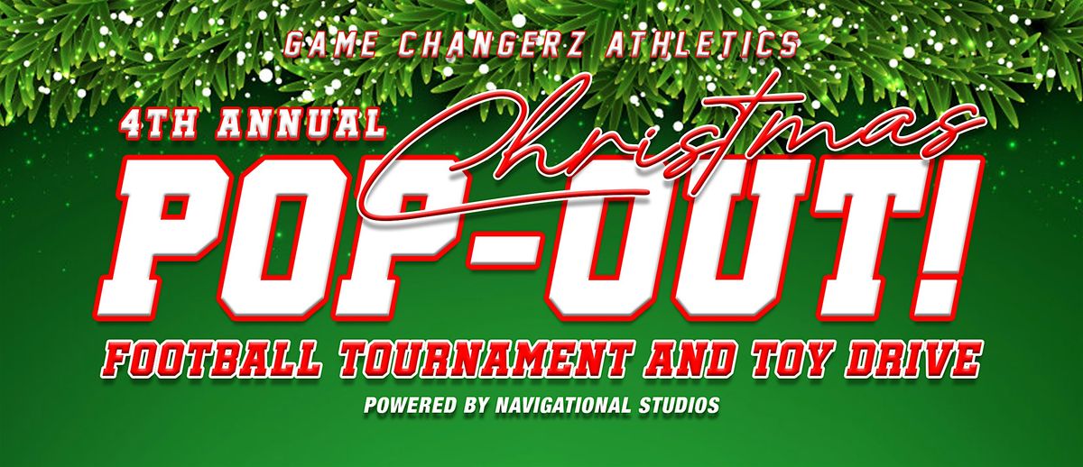 Game Changerz Athletics 4th Annual Christmas Pop-Out
