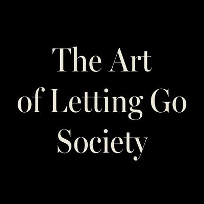 The Art of Letting Go Society