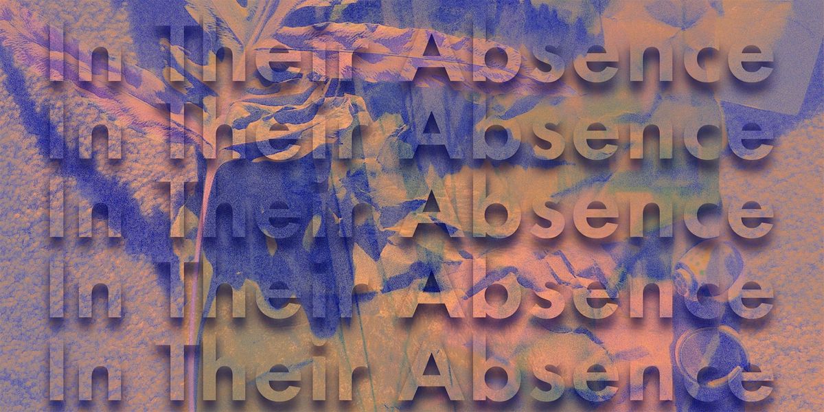 In Their Absence