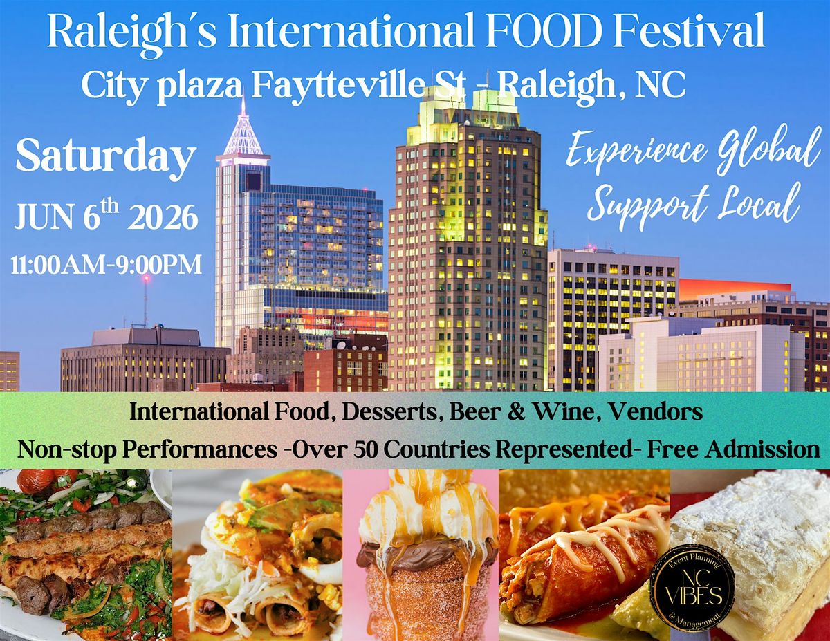 Raleigh's International Food Festival - Travel The World in Raleigh! FREE