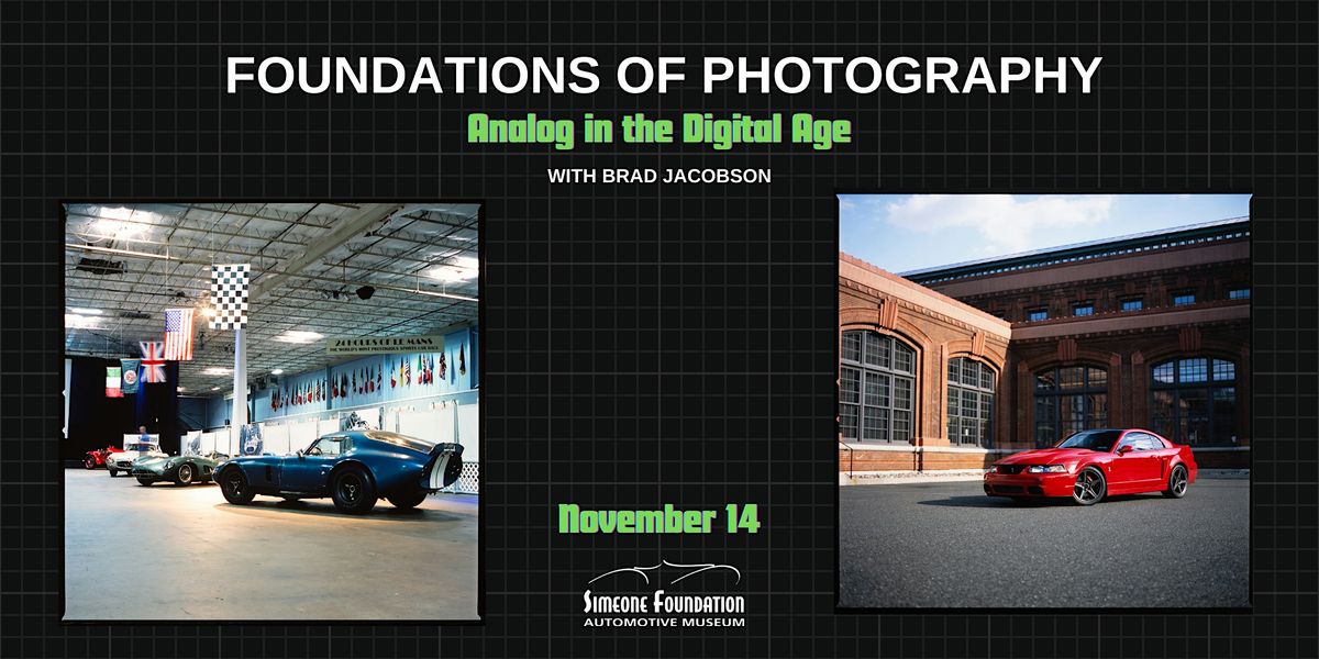 Foundations of Photography - Analog in the Digital Age with Brad Jacobson