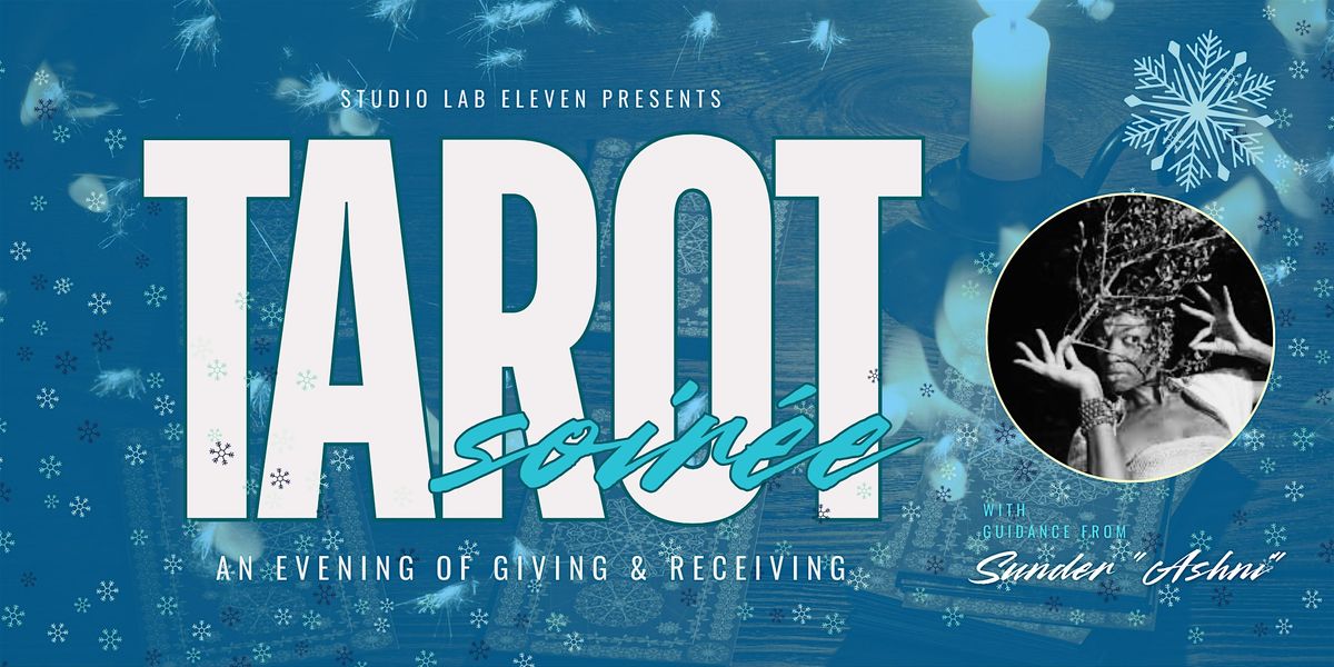Tarot Soir\u00e9e: An Evening of Intuition, Art & Connection