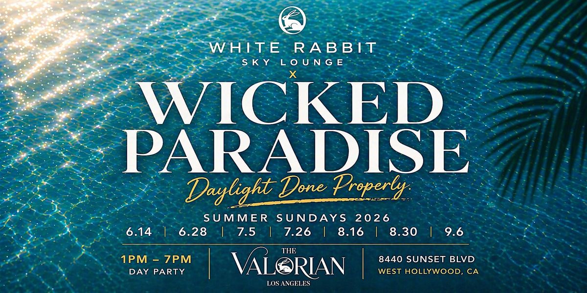 White Rabbit Sky Lounge x Wicked Paradise | Summer Sundays 2026