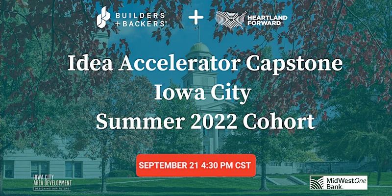 Idea Accelerator Capstone - Iowa City Summer 2022 Cohort