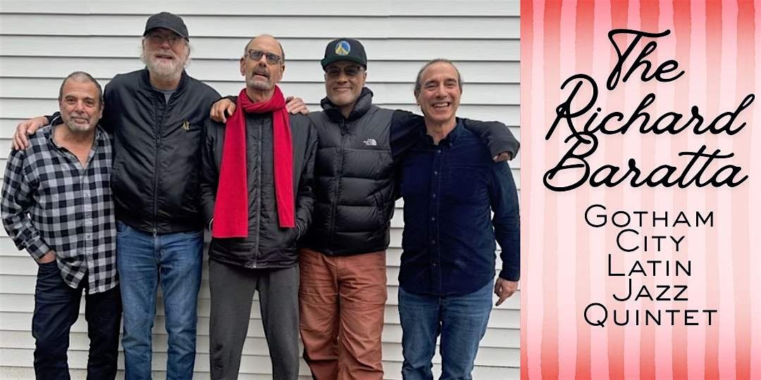 Peak Jazz Series: The Richard Baratta Gotham City Latin Jazz Quintet