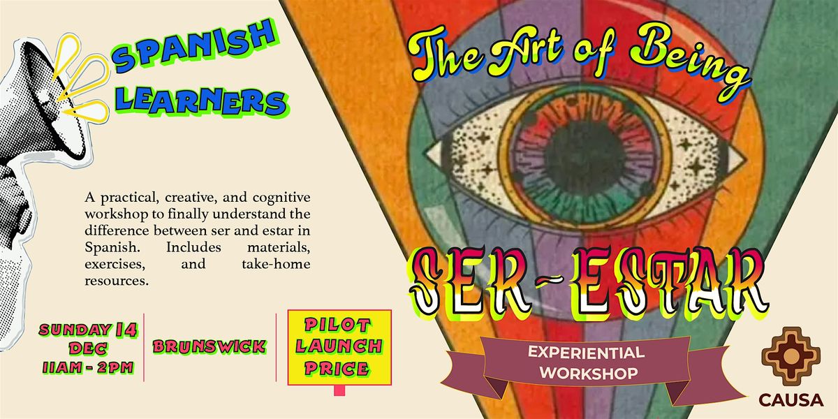 The Art of Being - SER & ESTAR Experiential Workshop