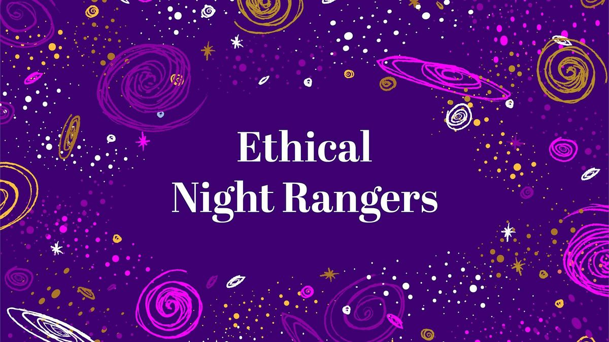 Ethical Night Rangers: 'Our Companion: The Moon'