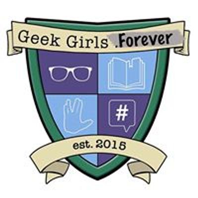 Geek Girls Forever