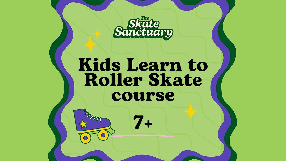 Kids Learn to Skate course Age 7+ Levels 1-2