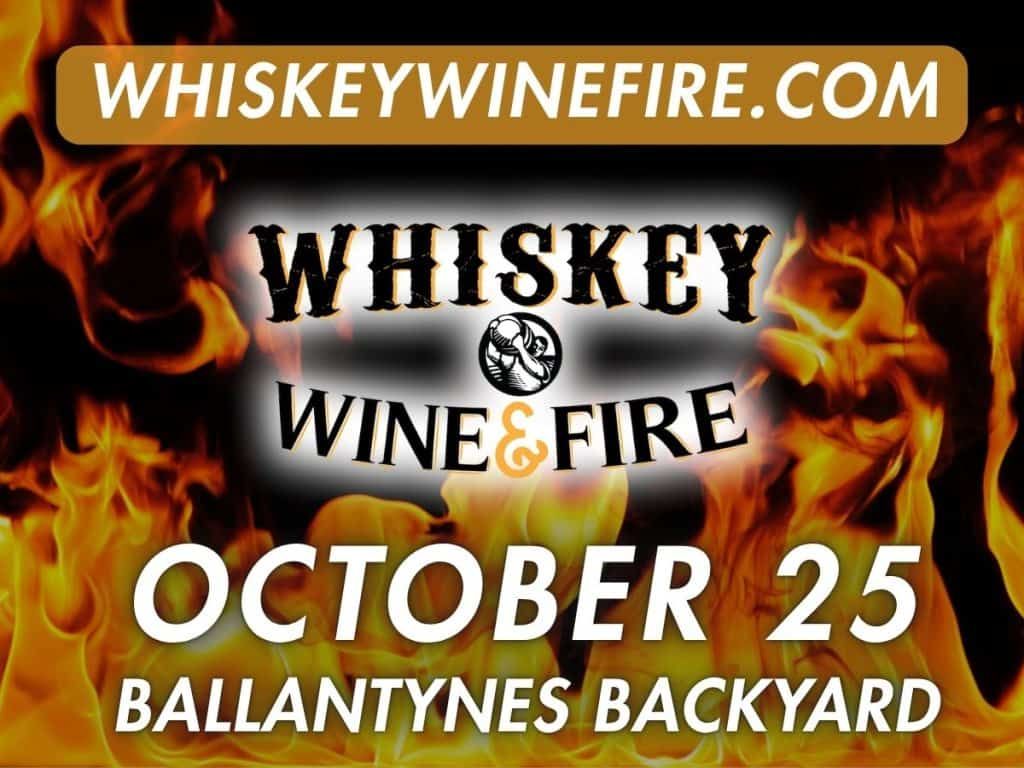 Whiskey Wine & Fire