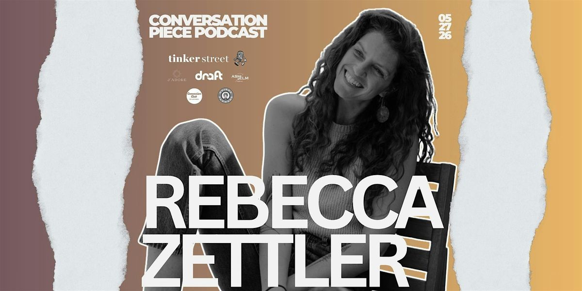 In Conversation With Rebecca Zettler