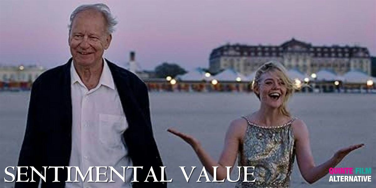 Quinte Film Alternative - Sentimental Value 2pm