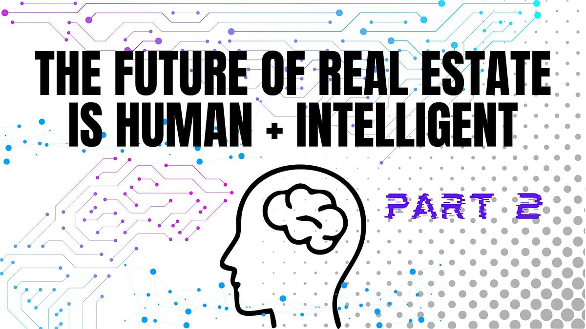 The Future of Real Estate Is Human + Intelligent | EI for Value