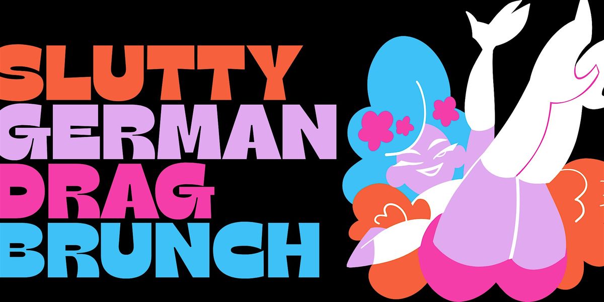 Slutty German Drag Brunch