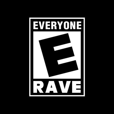 Everyone Rave