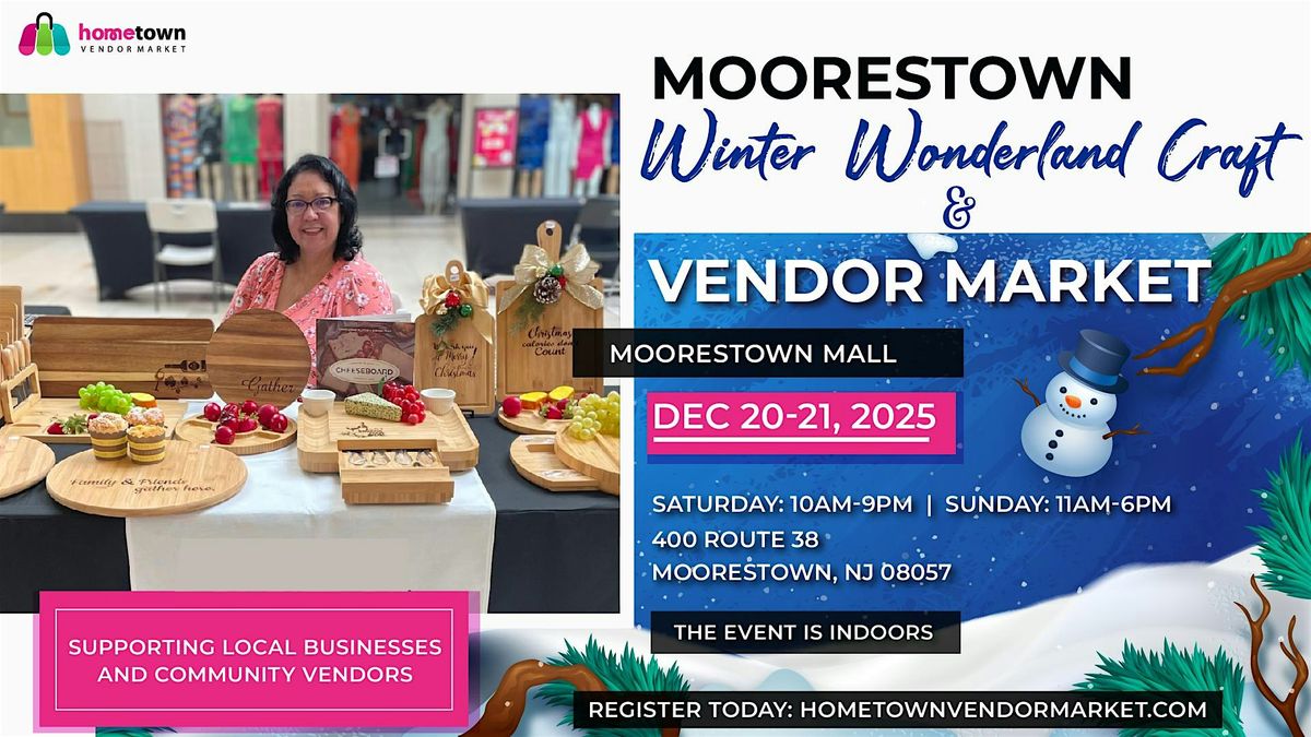 Moorestown Winter Wonderland Craft and Vendor Market