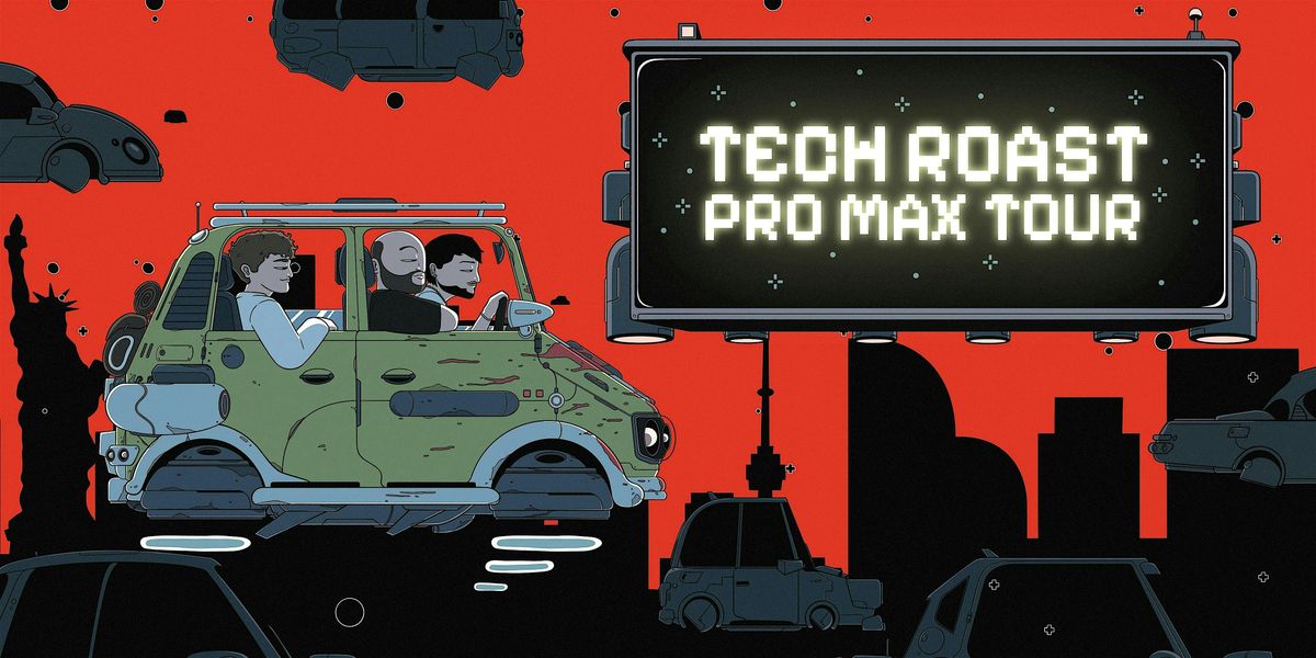 Comedians Roast Silicon Valley: Tech Roast Show at California Theatre ...
