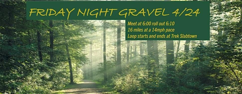 Friday Night Gravel