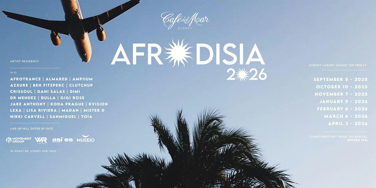 AFRODISIA 2026 | CAFE DEL MAR SYDNEY | JAN 9