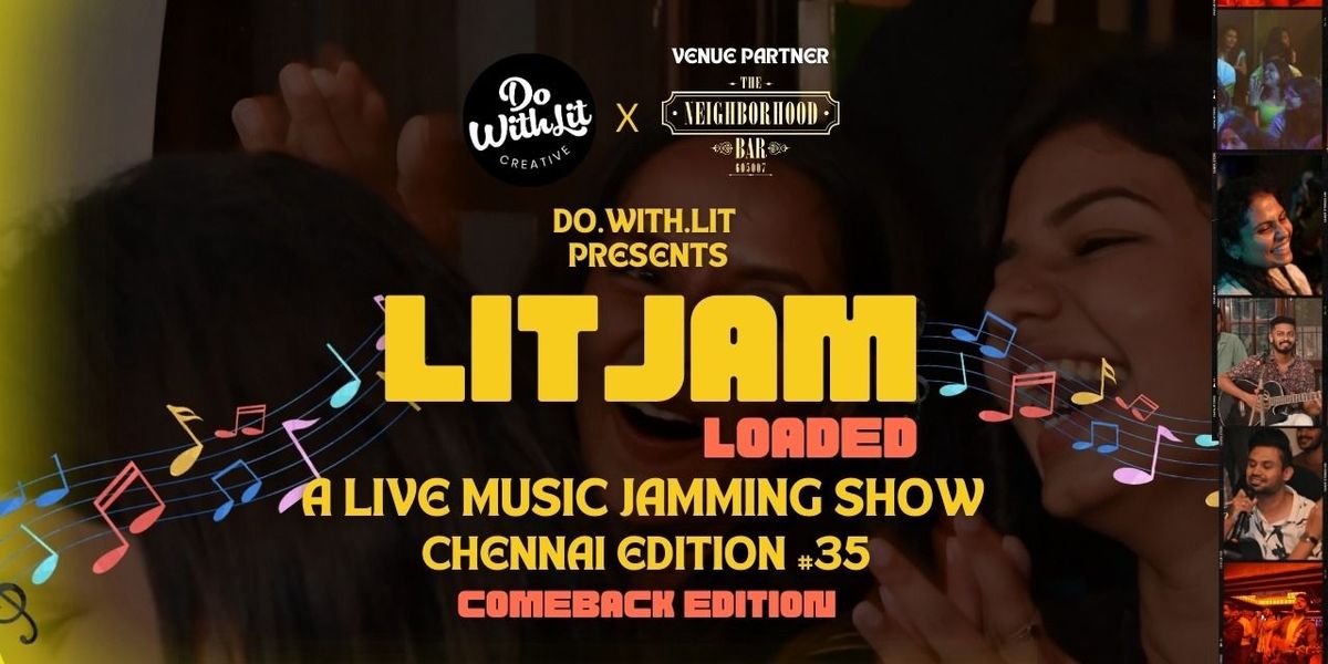 LITJAM Chennai Loaded - A Live Music Jamming Show