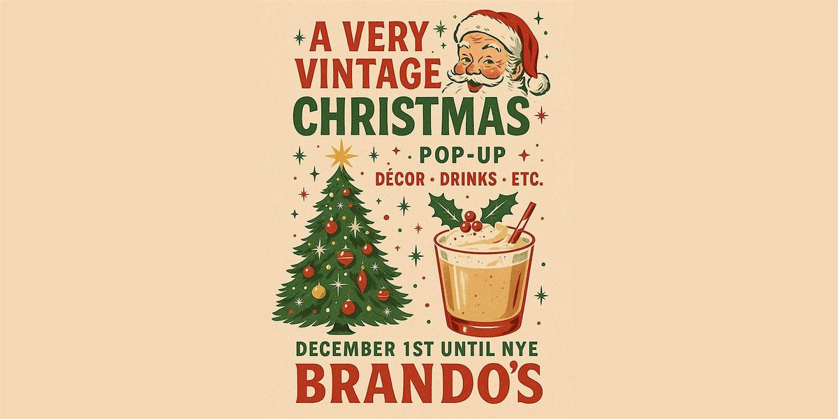 A Very Vintage Christmas \u2014 The Brando\u2019s Holiday Popup (Loop Location)