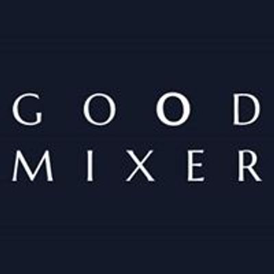 The Good Mixer