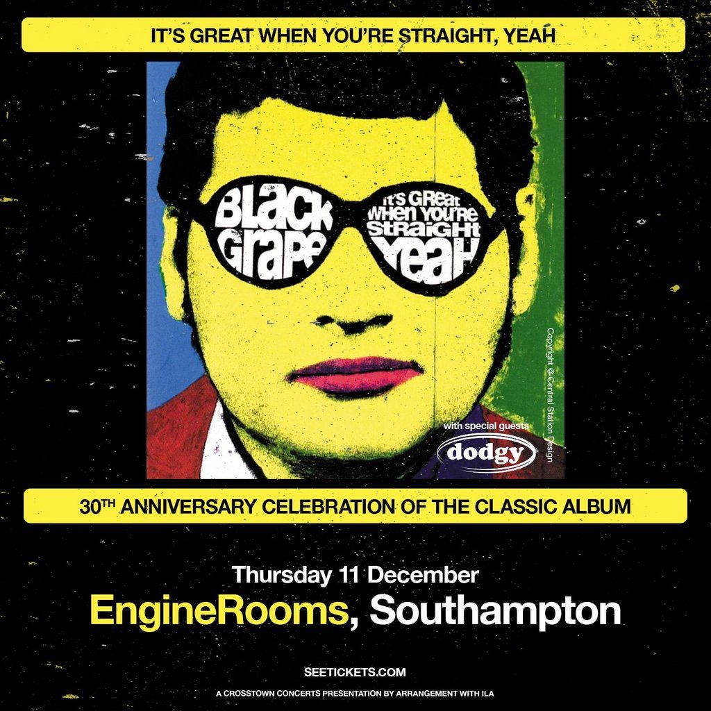 Black Grape - It's Great When You're Straight... Yeah! @ 30