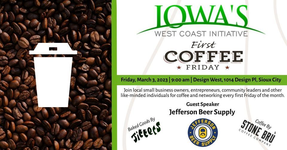 First Friday Coffee Jefferson Beer Supply Design West, Sioux City
