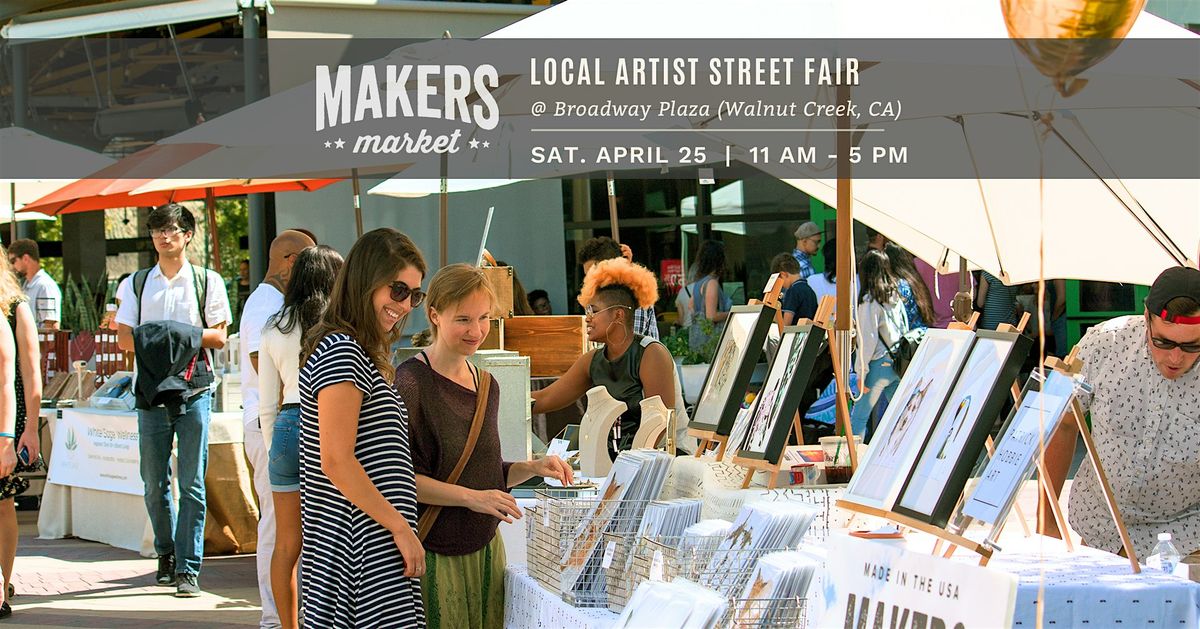 Makers Market\u2122 Local Artist Street Fair @ Broadway Plaza