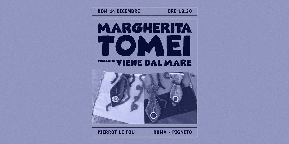Margherita Tomei "Viene Dal Mare" - PLF