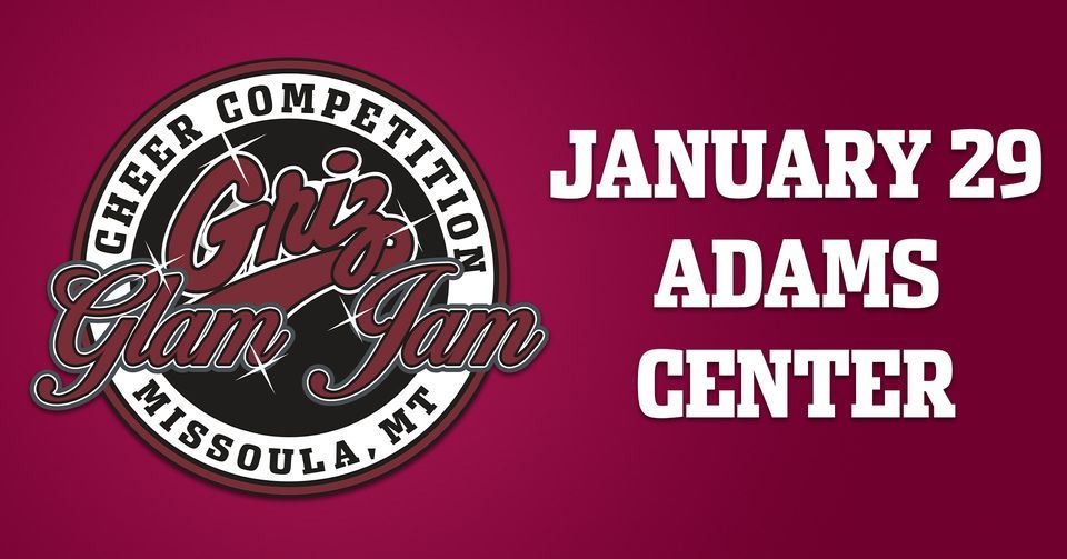 Griz Glam Jam 2023 Adams Center, Missoula, MT January 29, 2023