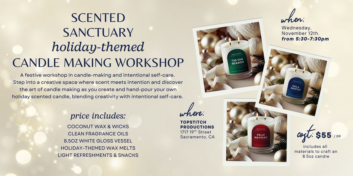 Scented Sanctuary: Holiday Themed Candle Making Workshop