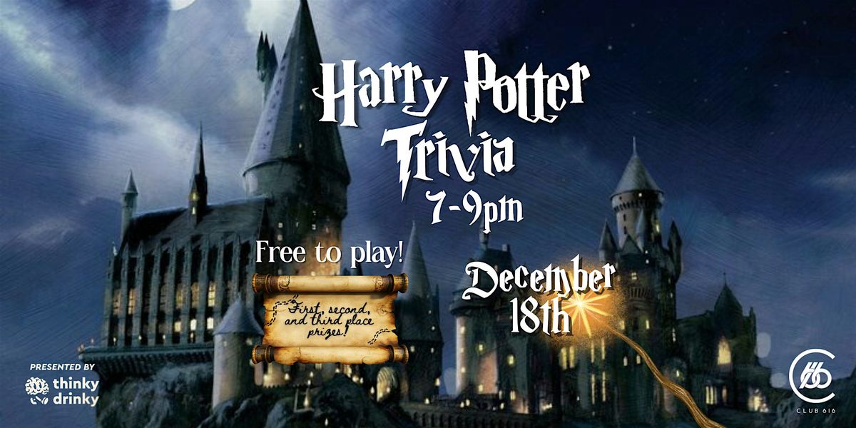 Harry Potter Trivia at Club 616