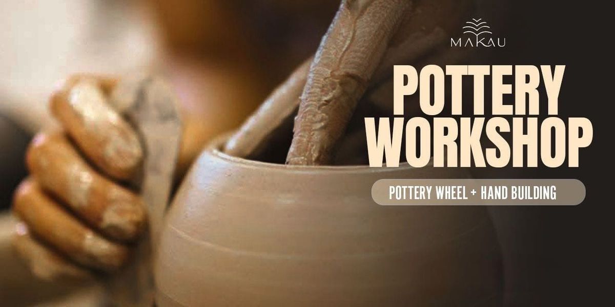 Pottery Workshop at Makau